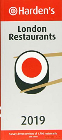Hardens London Restaurant Guide 2019 Harden's London Restaurants 2019 - Harden's [KSIĄŻKA]