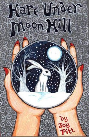Hare Under Moon Hill: 2 The Silver Hare Trilogy - Joy Pitt [KSIĄŻKA]