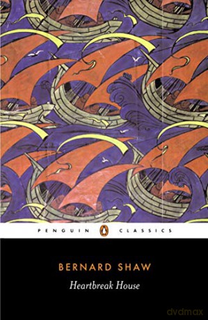 Heartbreak House (Penguin Classics) - George Bernard Shaw [KSIĄŻKA]