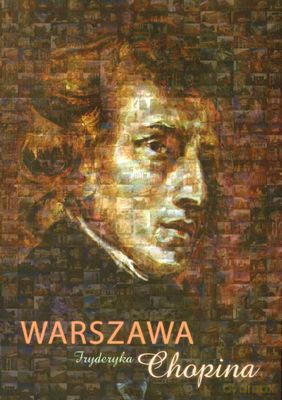 Warszawa Fryderyka Chopina [KSIĄŻKA]