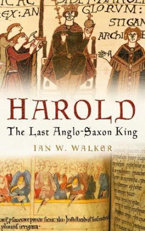 Harold: The Last Anglo-Saxon King - Walker [KSIĄŻKA]