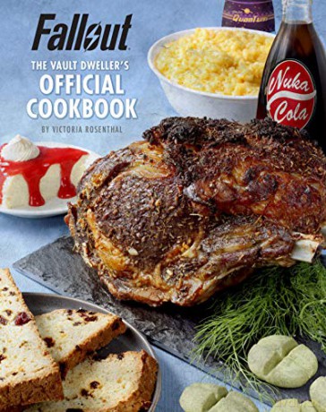 Fallout: The Vault Dweller's Official Cookbook - Victoria Rosenthal [KSIĄŻKA]