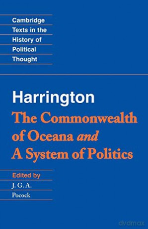 Harrington: The Commonwealth of Oceana and A System of Politics Cambridge Texts in the History of Political Thought - J. G. A. Pocock [KSIĄŻKA]