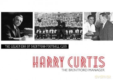 Harry Curtis: Brentford's Golden Era - David Lane [KSIĄŻKA]