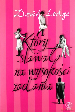 Który Stawał Na Wysokości Zadania (twarda) - David Lodge [KSIĄŻKA]
