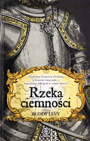 Rzeka Ciemności (twarda) - Buddy Levy [KSIĄŻKA]