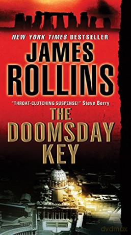 The Doomsday Key: A Sigma Force Novel: 5 (Sigma Force Novels) - James Rollins [KSIĄŻKA]