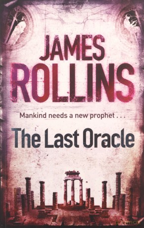 The Last Oracle (Sigma Force) - James Rollins [KSIĄŻKA]