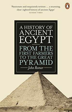A History Of Ancient Egypt: From The First Farmers To The Great Pyramid - John Romer [KSIĄŻKA]