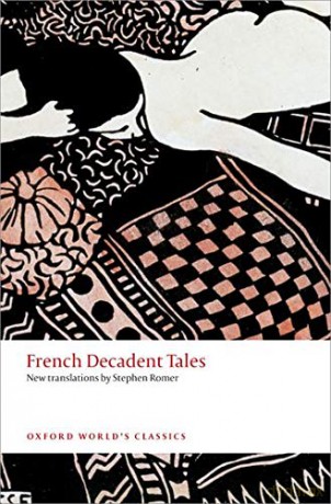 French Decadent Tales (Oxford World's Classics) - Stephen Romer [KSIĄŻKA]
