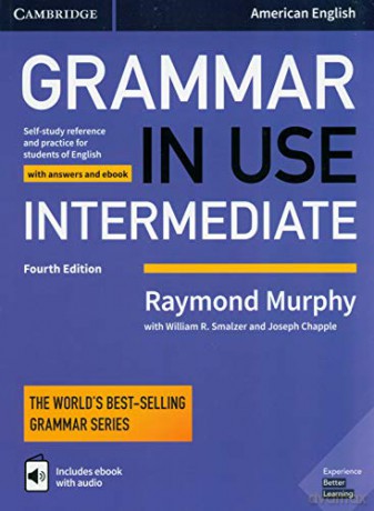 Grammar In Use Intermediate Student's Book With Answers And Interactive Ebook: Self-Study Reference And Practice For Students Of American English - Raymond Murphy [KSIĄŻKA]
