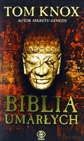 Biblia Umarłych - Tom Knox [KSIĄŻKA]