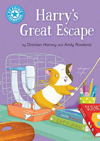 Harry's Great Escape: Independent Reading Blue 4 Reading Champion - Damian Harvey [KSIĄŻKA]