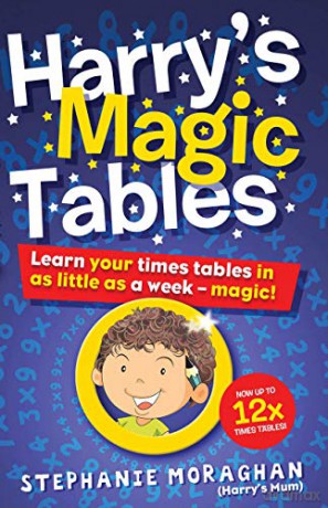 Harry's Magic Tables: Learn your times tables in as little as a week - magic! - Stephanie Moraghan [KSIĄŻKA]