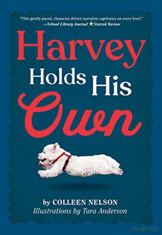 Harvey Holds His Own: 2 The Harvey Stories, 2 - Colleen Nelson [KSIĄŻKA]