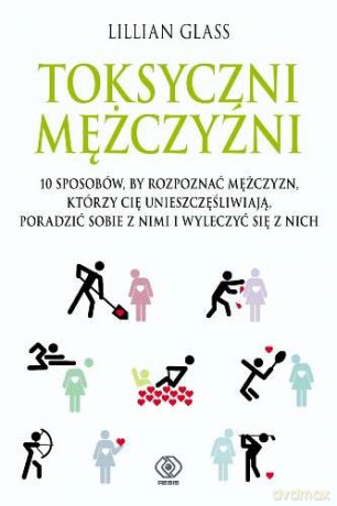 Toksyczni Mężczyźni - Lillian Glass [KSIĄŻKA]