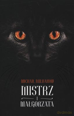 Mistrz I Małgorzata - Michaił Bułhakow [KSIĄŻKA]