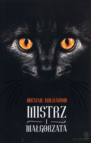 Mistrz I Małgorzata - Michaił Bułhakow [KSIĄŻKA]