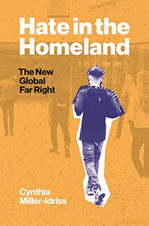 Hate in the Homeland: The New Global Far Right - Cynthia Miller-Idriss [KSIĄŻKA]