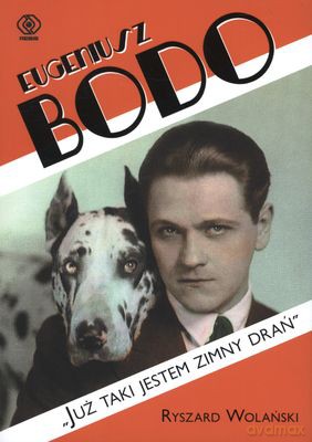 Eugeniusz Bodo Już Taki Jestem Zimny Drań - Ryszard Wolański [KSIĄŻKA]