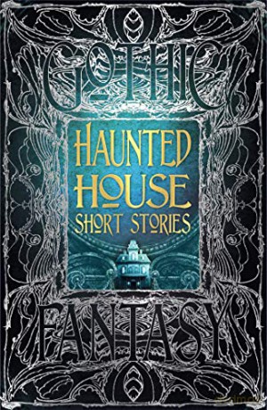 Haunted House Short Stories Gothic Fantasy - Dr. Rebecca Janicker [KSIĄŻKA]