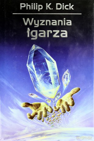 Wyznania Łgarza (twarda) - Philip K. Dick [KSIĄŻKA]