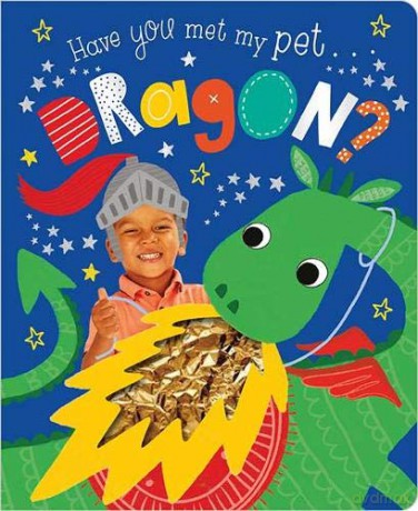 Have You Met My Pet Dragon - Rosie Greening [KSIĄŻKA]