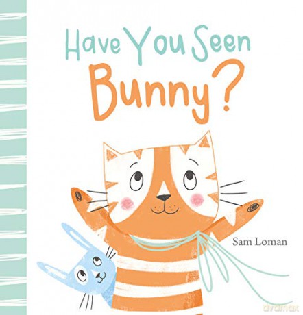 Have You Seen Bunny - Sam Loman [KSIĄŻKA]