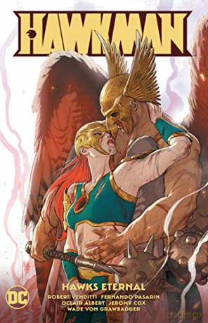Hawkman Volume 4 Hawkman Graphic Novels - Robert Venditti [KOMIKS]