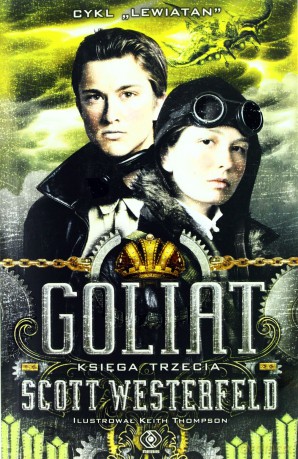Goliat Księga Trzecia - Scott Westerfeld [KSIĄŻKA]
