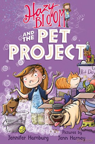 Hazy Bloom and the Pet Project: 2 Hazy Bloom, 2 - Jennifer Hamburg [KSIĄŻKA]