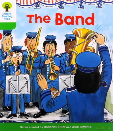 Oxford Reading Tree: Level 2: More Patterned Stories A: The Band (Oxford Reading Tree, Biff, Chip And Kipper Stories New Edition 2011) - Roderick Hunt [KSIĄŻKA]