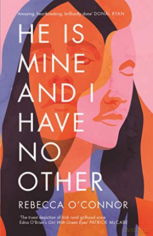 He Is Mine and I Have No Other - Rebecca O'Connor [KSIĄŻKA]