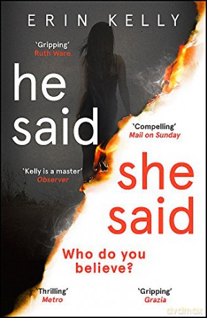 He Said/She Said: the must-read bestselling suspense novel of the year - Erin Kelly [KSIĄŻKA]
