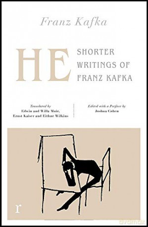 He: Shorter Writings of Franz Kafka riverrun editions - Franz Kafka [KSIĄŻKA]