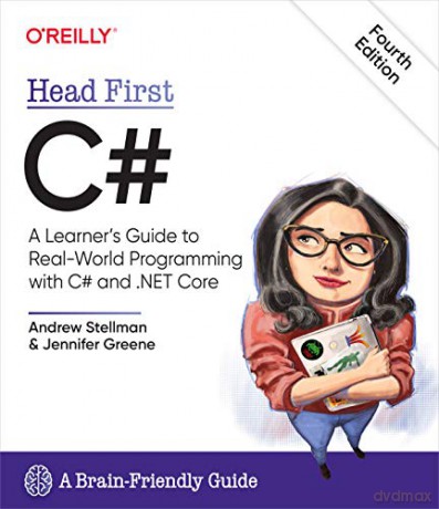 Head First C#, 4e: A Learner's Guide to Real-World Programming with C# and .Net Core - Stellman [KSIĄŻKA]