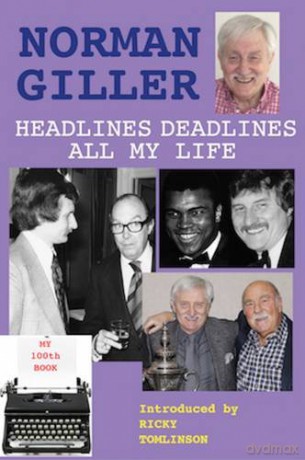 Headlines Deadlines All My Life - Norman Giller [KSIĄŻKA]