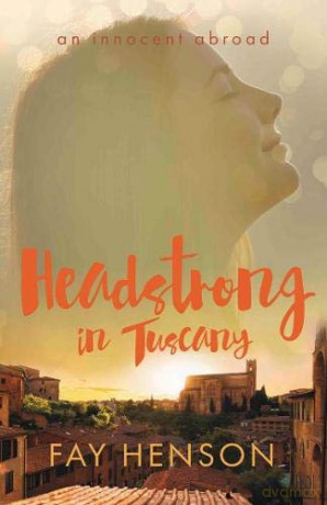 Headstrong in Tuscany - Fay Henson [KSIĄŻKA]