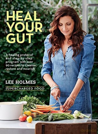 Heal Your Gut: Supercharged Food - Lee Holmes [KSIĄŻKA]