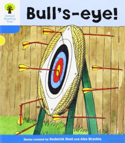 Oxford Reading Tree: Level 3: More Stories B: Bull's Eye! (Oxford Reading Tree, Biff, Chip And Kipper Stories New Edition 2011) - Roderick Hunt [KSIĄŻKA]