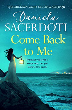Come Back To Me (A Seal Island Novel): A Gripping Love Story - Daniela Sacerdoti [KSIĄŻKA]