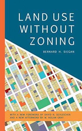 Land Use Without Zoning, New Edition (Mercatus Center At George Mason University) - M. Nolan Gray [KSIĄŻKA]