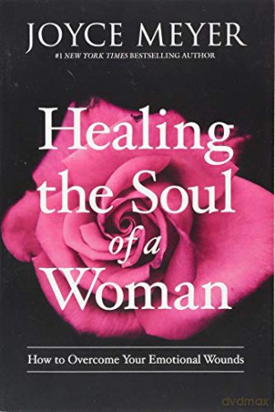Healing the Soul of a Woman - Joyce Meyer [KSIĄŻKA]