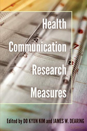 Health Communication Research Measures 12 - Do Kyun Kim [KSIĄŻKA]