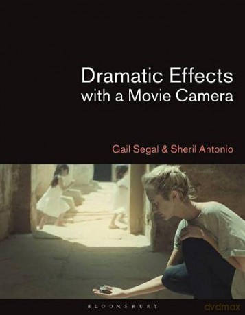 Dramatic Effects With A Movie Camera - Gail Segal [KSIĄŻKA]