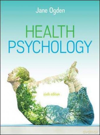 Health Psychology, 6e UK Higher Education Psychology Psychology - Jane Ogden [KSIĄŻKA]