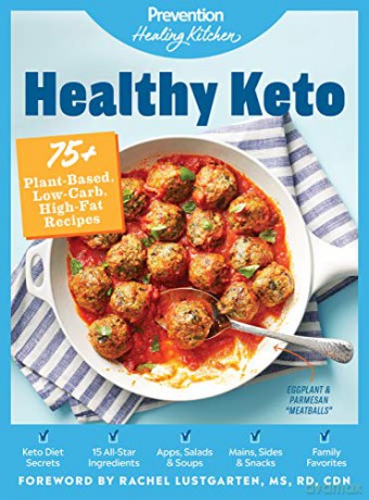 Healthy Keto: Prevention Healing Kitchen: 75+ Plant-Based, Low-Carb, High-Fat Recipes - by, Edited Prevention [KSIĄŻKA]