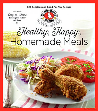 Healthy, Happy, Homemade Meals Keep It Simple - Gooseberry Patch [KSIĄŻKA]