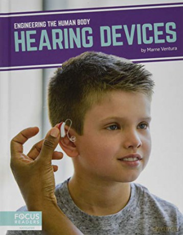 Hearing Devices Engineering the Human Body - Marne Ventura [KSIĄŻKA]