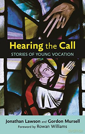Hearing the Call: Stories of Young Vocation - Gordon Mursell [KSIĄŻKA]